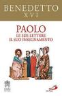 Paolo. Le sue lettere, il suo insegnamento