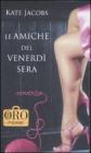 Le amiche del venerd� sera