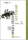 Spazi e testi letterari. Ediz. verde. Per le Scuole superiori vol.2
