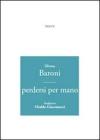 Perdersi per mano