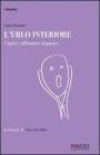 L' urlo interiore. Capire e affrontare il panico L' urlo interiore. Capire e affrontare il panico
