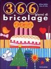 Trecentosessantasei giorni di bricolage Trecentosessantasei giorni di bricolage