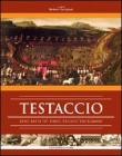 Testaccio. Dove batte pi� forte �er core� dei romani