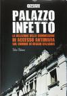 Palazzo infetto. La relazione della Commissione antimafia sul comune di Reggio Calabria Palazzo infetto. La relazione della Commissione antimafia sul comune di Reggio Calabria