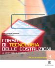 Corso di tecnologia delle costruzioni. Per gli Ist. Tecnici vol.3
