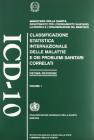 Classificazione delle malattie e dei problemi sanitari correlati. ICD 10ª revisione Classificazione delle malattie e dei problemi sanitari correlati. ICD 10ª revisione