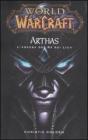 Arthas. L'ascesa del re dei Lich. World of Warcraft Arthas. L'ascesa del re dei Lich. World of Warcraft