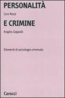 Personalit� e crimine. Elementi di psicologia criminale