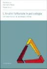 L' analisi fattoriale in psicologia. Con applicazioni in psicologia clinica