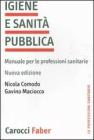 Igiene e sanit� pubblica. Manuale per le professioni sanitarie