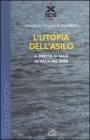 L' utopia dell'asilo. Il diritto di asilo in Italia nel 2005