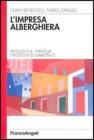 L' impresa alberghiera. Produzione, strategie e politiche di marketing