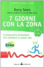 7 giorni con la Zona 7 giorni con la Zona