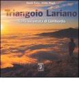 Triangolo lariano. Terra incantata di Lombardia. Ediz. italiana e inglese