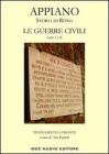 Storia di Roma. Le guerre civili. Libro 1� e 2�