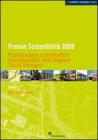 Premio sostenibilit� 2009. Pianificazione e architettura ecocompatibili nella regione Emilia Romagna
