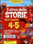 Il circo delle storie. Atlante linguistico. Per la 4� e 5� classe elementare