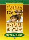 L' Africa pu� nutrire se stessa. Gioco di ruolo