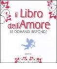 Il libro dell'amore. Se domandi risponde