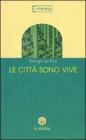 Le citt� sono vive