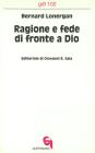 Ragione e fede di fronte a Dio. Il rapporto tra la filosofia di Dio e la specializzazione funzionale �Sistematica�