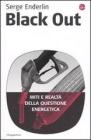 Black out. Miti e realt� della questione energetica