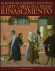 Da Jacopo della Quercia a Donatello. Le arti a Siena nel primo Rinascimento. Catalogo della mostra (Siena, 26 marzo-11 luglio 2010)