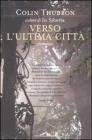 Verso l'ultima citt�