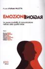 Emozione ragione. Le nuove modalit� di comunicazione nell'era della qualit� totale