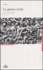 La guerra civile. Testo latino a fronte