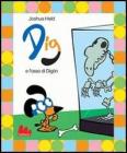 Dig e l'osso di Dig�n. Con DVD