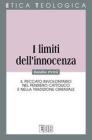 I limiti dell'innocenza. Il peccato involontario nel pensiero cattolico e nella tradizione orientale