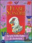 Fiabe sonore. Le pi� belle fiabe di Andersen. Con 2 CD Audio