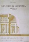 Municipium Augustum Veiens. Veio in et� imperiale attraverso gli scavi Giorgi (1811-13)