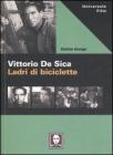 Vittorio De Sica. Ladri di biciclette Vittorio De Sica. Ladri di biciclette