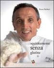 Squisitamente senza glutine Squisitamente senza glutine