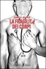 La fragilit� dei corpi