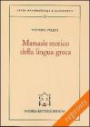 Manuale storico della lingua greca-Il miceneo Manuale storico della lingua greca-Il miceneo