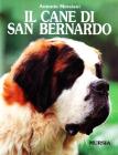 Il cane san Bernardo Il cane san Bernardo