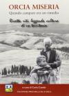 Orcia miseria. Quando campare era un rimedio