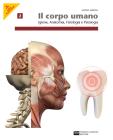 Corpo umano. Per operatori odontotecnici. Con espansione online. Per le Scuole superiori vol.2