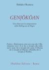 Genj�k�an. Una chiave per la comprensione dello �Sh�b�genz�� di D�gen