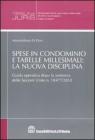 Spese in condominio e tabelle millesimali: la nuova disciplina