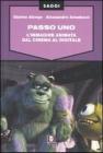 Passo uno. L'immagine animata dal cinema al digitale Passo uno. L'immagine animata dal cinema al digitale