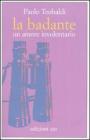 La badante. Un amore involontario