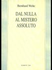 Dal nulla al mistero assoluto. Trattato di filosofia della religione