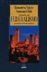 Intervista sul federalismo. Le ragioni delle regioni: il caso Toscana