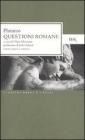 Questioni romane. Testo greco a fronte Questioni romane. Testo greco a fronte