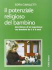 Il potenziale religioso del bambino. Descrizione di un'esperienza con bambini da 3 a 6 anni