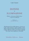 Donne di illuminazione. Dakini e demonesse, Madri divine e maestre di Dharma